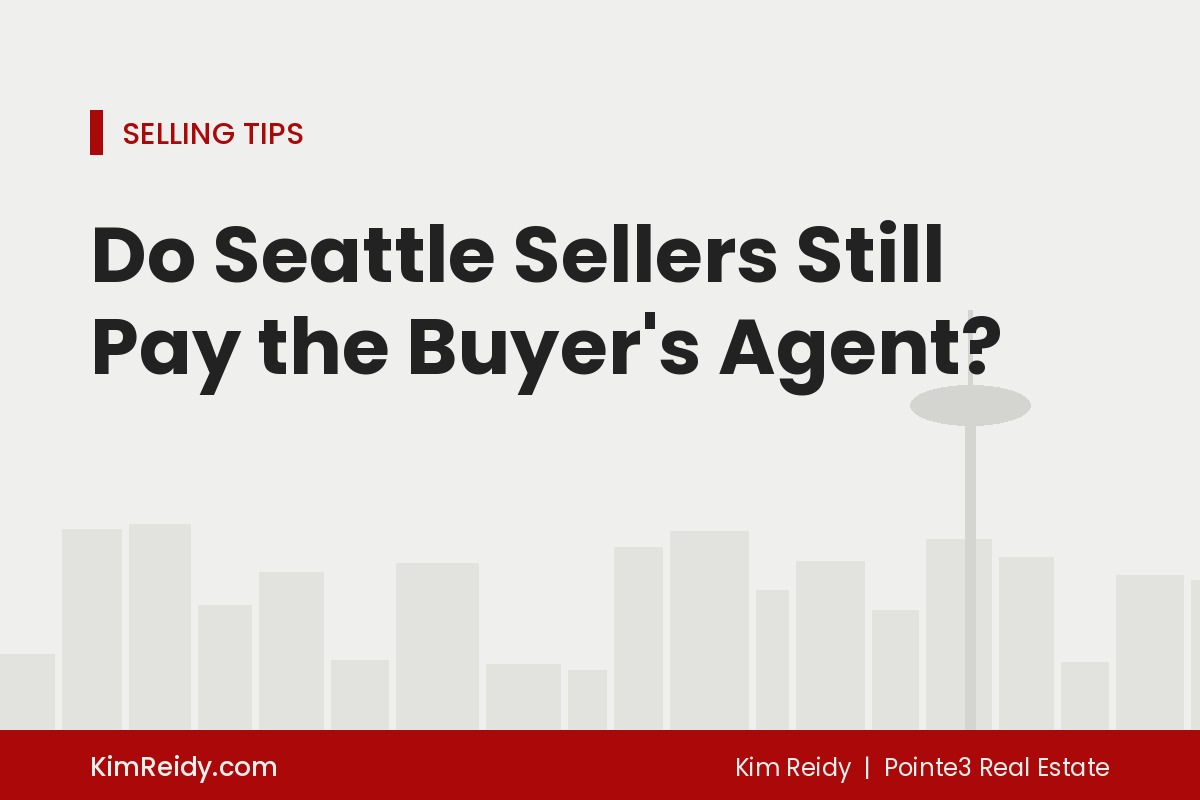 Do Seattle Sellers Still Pay the Buyer's Agent?