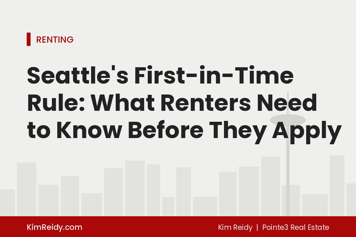 Seattle's First-in-Time Rule: What Renters Need to Know Before They Apply